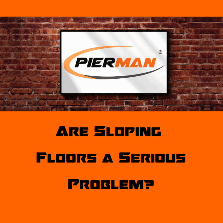 Are sloping floors a serious problem?