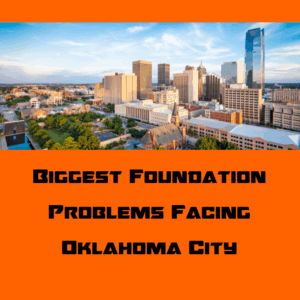 Featured image for blog "Biggest Foundation Problems Facing Oklahoma City"